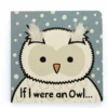 JELLYCAT IF I WERE AN OWL BOARD BOOK 1 JELLYCAT IF I WERE AN OWL BOARD BOOK -JELLYCAT Winkel jellycat if i were an owl board book 2